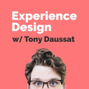 Three Podcasts to Check Out: Experience Design